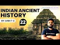 Indian Ancient History | Part 22 | UPSC CSE/IAS 2022/23 | Ankit C