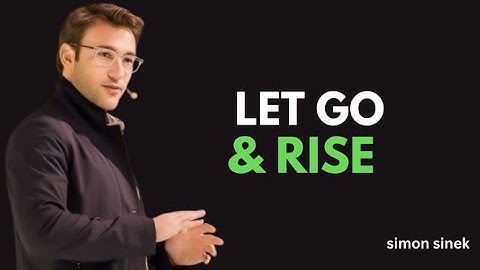 UNLEASH YOUR POTENTIAL 🔥 LET GO, TAKE ACTION, OWN YOUR LIFE 🚀 | Simon Sinek