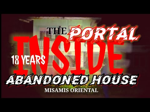 18 YEARS ABANDONED GENAMITAN NG LATIN NA SATOR MAY PORTAL | PALS GHOSTVENTURE