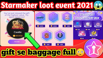Starmaker new event | start dute and open mystery box event 2021 | Starmaker | FullDoze