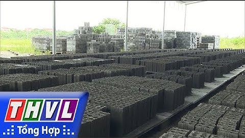 THVL | Phát huy hiệu quả đầu tư vốn khuyến công