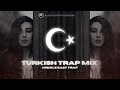 Turkish Trap Mix 2024 [Middle East Trap]