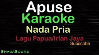 APUSE-Lagu Papua/Irian Jaya | KARAOKE NADA PRIA -Male-Cowok-Laki-laki@ucokku​⁠
