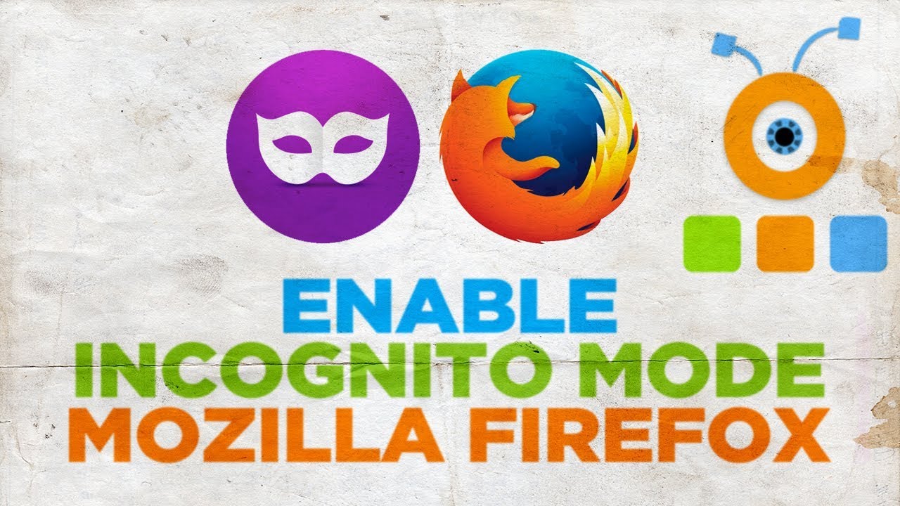 Mozilla Firefox Incognito Mode
