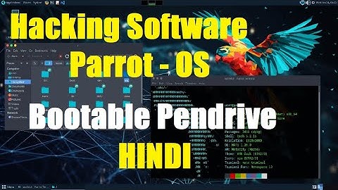 Hacking Software ParrotOS Bootable Pendrive | cloud security