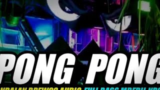 DJ VIRAL PONG PONG V2 FULL BASS NROTOK  MBAH BREWOK AUDIO 2025