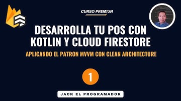 Crea un POS Profesional con Kotlin, Firestore y Jetpack Compose (MVVM + Clean Architecture) - 001