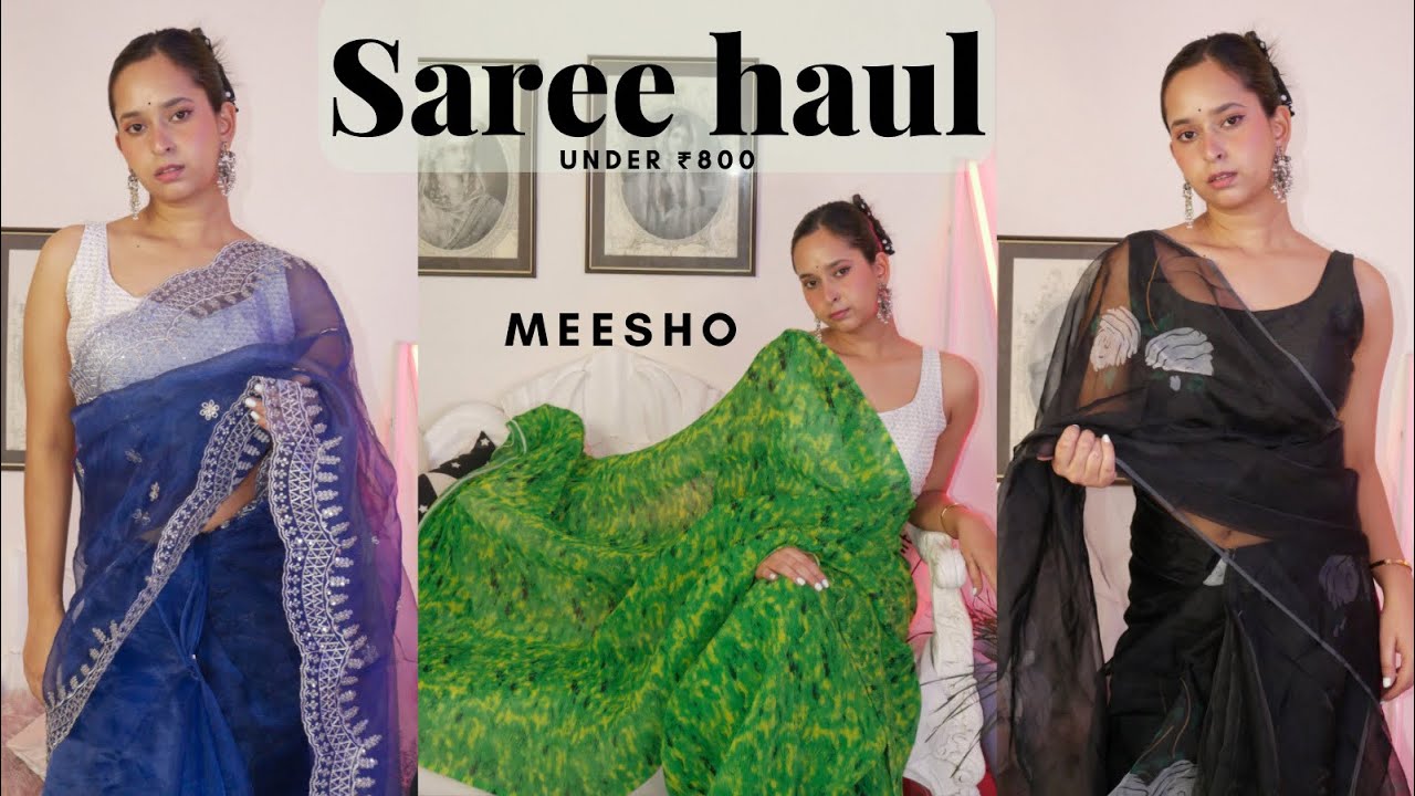 HUGE *MEESHO Saree* Haul | Trending Party Wear Meesho Saree Under 800