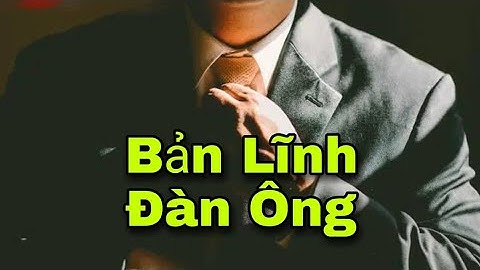 Bản lĩnh của đàn ông là gì