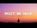 Ruel - Must Be Nice (Lyrics)