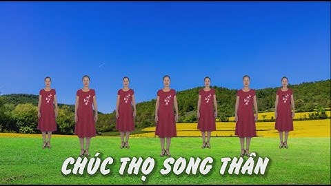 Chúc thọ song thân - Khiêu vũ Mai Lương - Học nhảy dân vũ