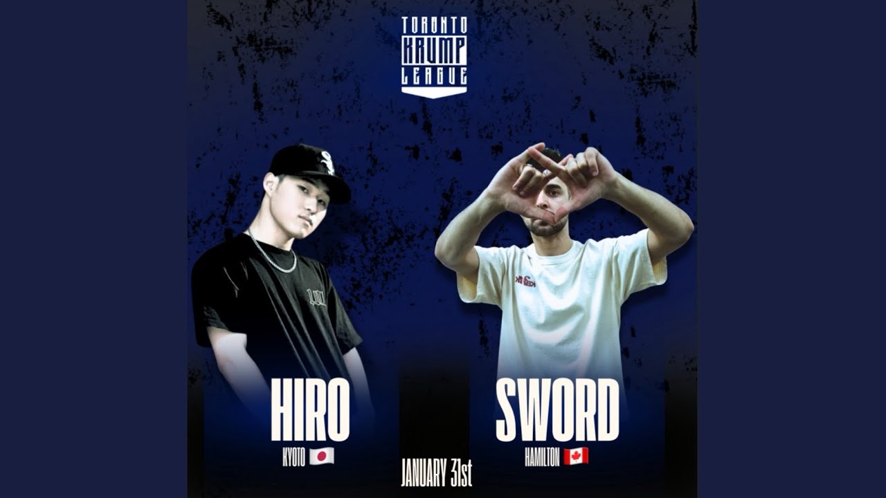SWORD VS HIRO- Toronto Krump League x January