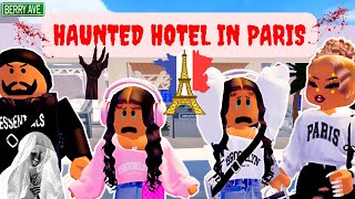 HAUNTED HOTEL IN PARIS|FAMILY VACATION TRAVEL VLOG BERRY AVENUE RP| *SCARY TRIP* *GHOSTS*