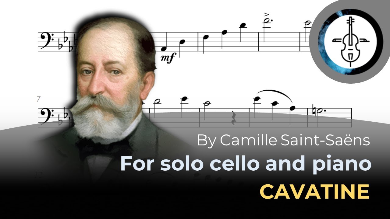 Cello Play-Along: CAVATINE, For solo cello and piano by Camille Saint ...