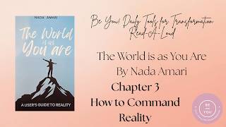 The World is as You Are Chapter 3 How to Command Reality
