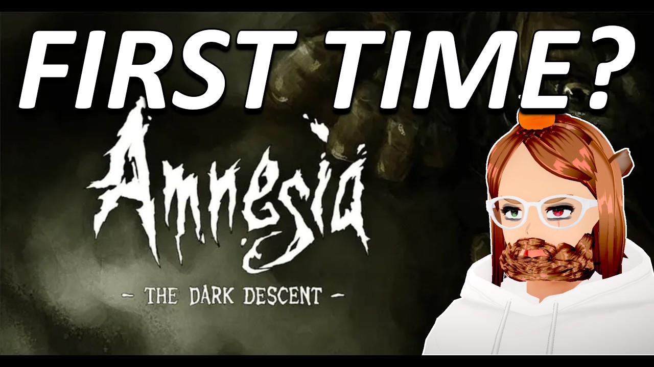 Amnesia: The Dark Descent - first time playthrough!