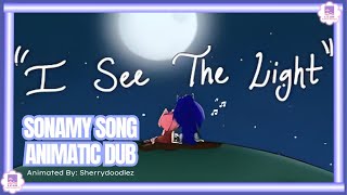 I SEE THE LIGHT | SONAMY ANIMATIC DUB | BY SHERRYDOODLEZ (2K SPECIAL)