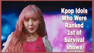 Kpop Idols Who Were Ranked 1St On Korean Survival Shows