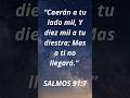 Escrito esta! Salmos 91:7 Caerán a tu lado! #Diosmio #Jesus #EspirituSanto #amoroso #principedepaz