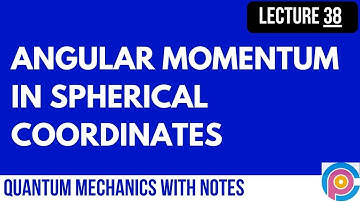 Angular Momentum in Spherical Coordinates