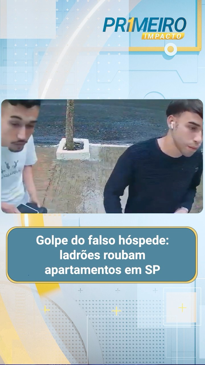 Golpe do falso hóspede: ladrões roubam apartamentos em SP