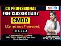 Compliance framework class 1 cmdd free cs professional classes daily live on this channel