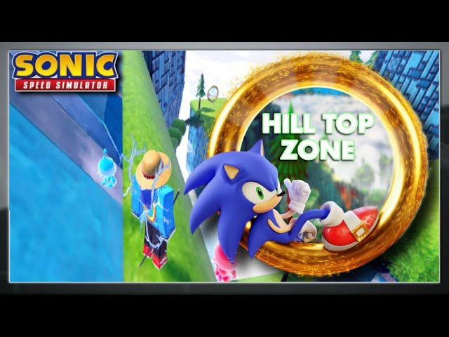 UPD] Sonic Speed Simulator Hill Top World 5 update- Patch Notes- what's new