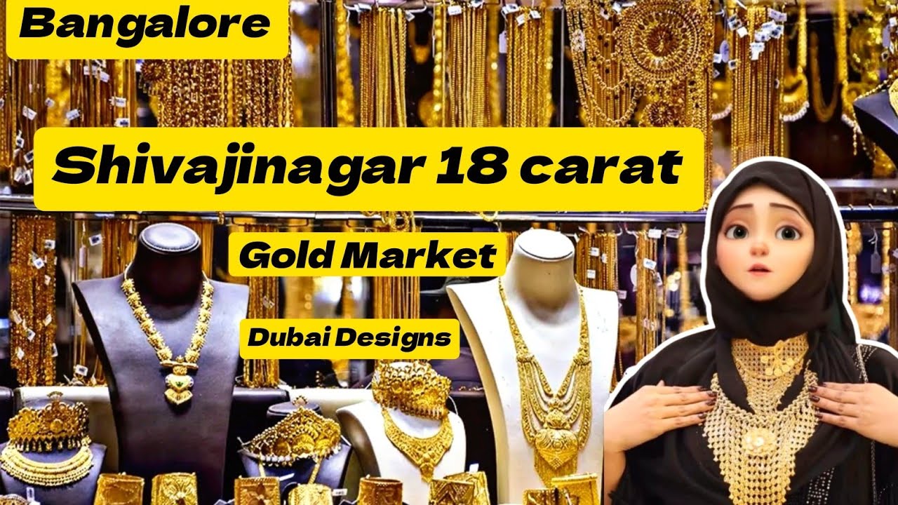 Bangalore shivajinagar gold Market || Dubai & turkish Design||Best prices & offers, online delivery
