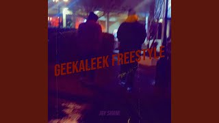 Geekaleek Freestyle - Jay Shane