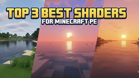 Top 3 Realistic Java Shaders For Minecraft Pe 1.21+MCPE Bordeok 