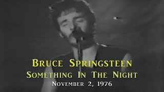 Bruce Springsteen - Something in the night (Rare version from 1976)