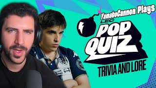 HOW MUCH DO YOU KNOW ABOUT LEAGUE LORE? - YamatoCannon Reacts to LEC Pop Quiz Trivia and Lore