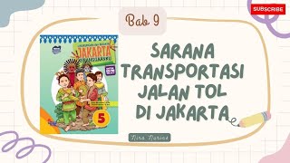 PLBJ Kelas 5 || Sarana Transportasi Jalan Tol di Jakarta