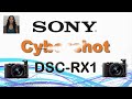 Sony DSC-RX1/B Cybershot Full-frame Digital Camera - WATCH NOW!