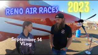 2023 Reno Air Races, Sept 14th VloG