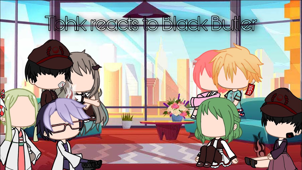 TBHK reacts to Black Butler(Part 1/2, AMV in description)