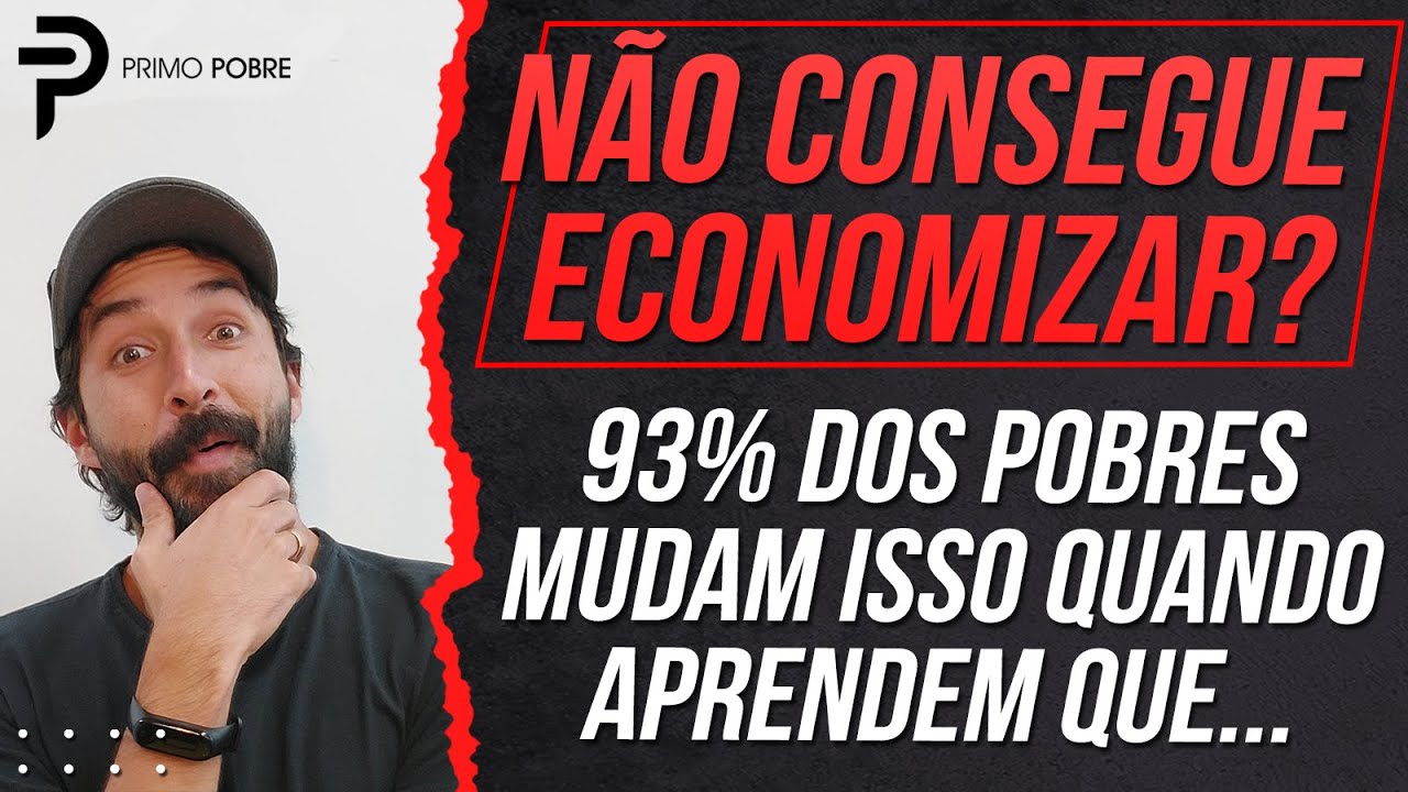 DICA para quem NÃO CONSEGUE ECONOMIZAR – Com essa dica, QUALQUER POBRE consegue ECONOMIZAR e POUPAR!