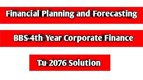 Financial Planning and Forecasting {Part 3}