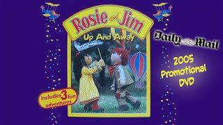 Rosie & Jim: Up & Away (2005 Promotional DVD)