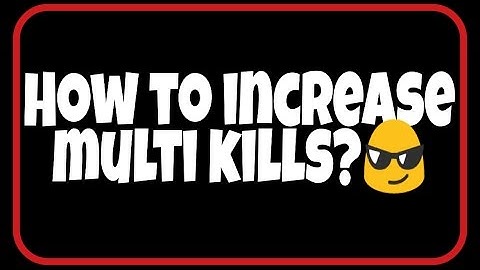 || MC5 || HOW TO GET MORE MULTI KILLS? ||