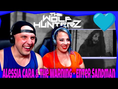 Alessia Cara x The Warning - Enter Sandman | The Wolf Hunterz Reactions