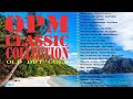 HIMIG NG KAHAPON │OPM CLASSIC COLLECTION