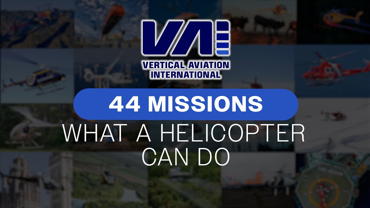 44 Missions: What a Helicopter Can Do