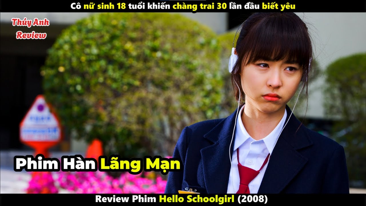 [Review Phim] Cô nữ sinh 18 tuổi khiến chàng trai 30 lần đầu biết yêu
