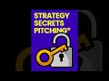 Strategy Secrets Pitching #Shorts