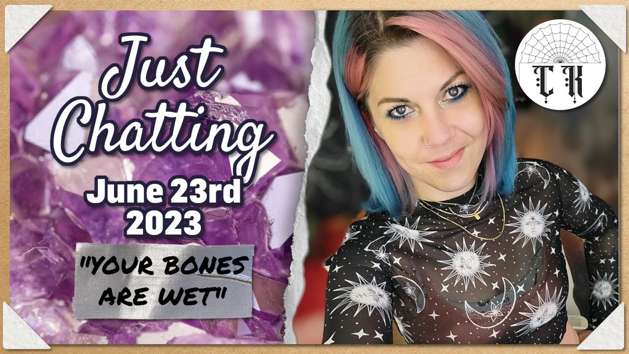 Wash Your Hands You Filth 🧼👏 Just Chatting with ClassyKatie: July 21st  2023 