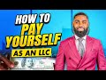 How To Pay Yourself As an LLC [Follow this or lose money]