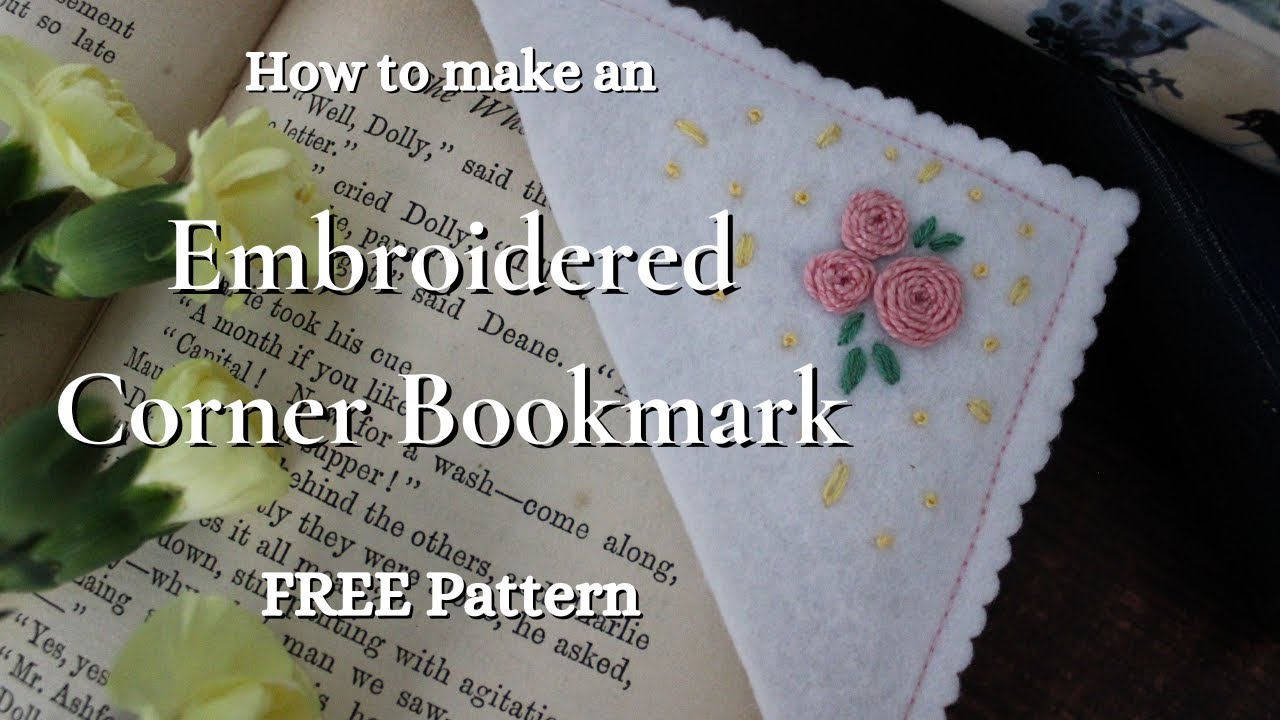 How to Sew an Embroidered Corner Bookmark - FREE pattern - YouTube