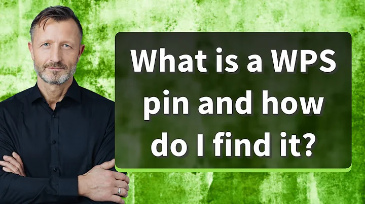What is a WPS pin and how do I find it?