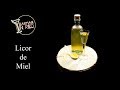 COMO HACER UN LICOR DE MIEL CASERO